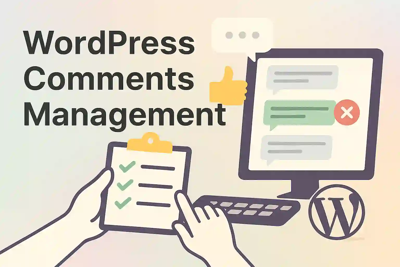 The Ultimate Guide to WordPress Comments Management