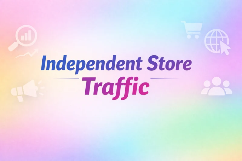Independent Store Traffic featured image with soft frosted pastel gradient background, representing traffic growth strategies for independent online stores